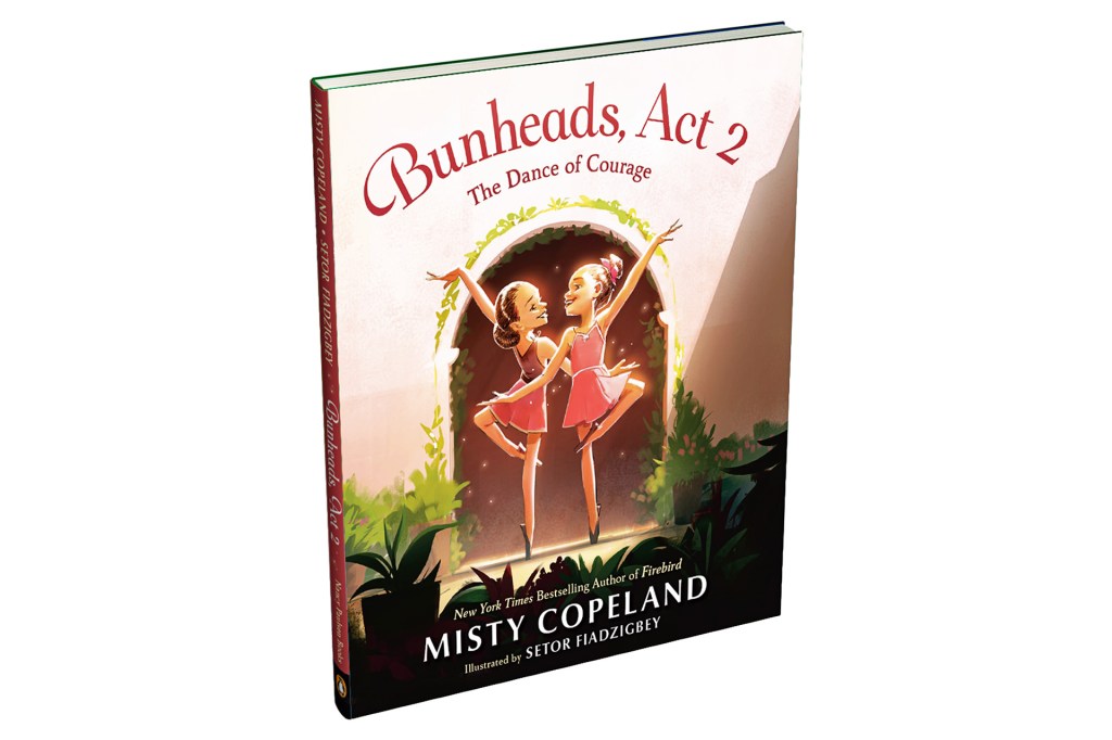 Cover of the book Bunheads, Act 2: The Dance of Courage by Misty Copeland, showing two young ballerinas dancing together.