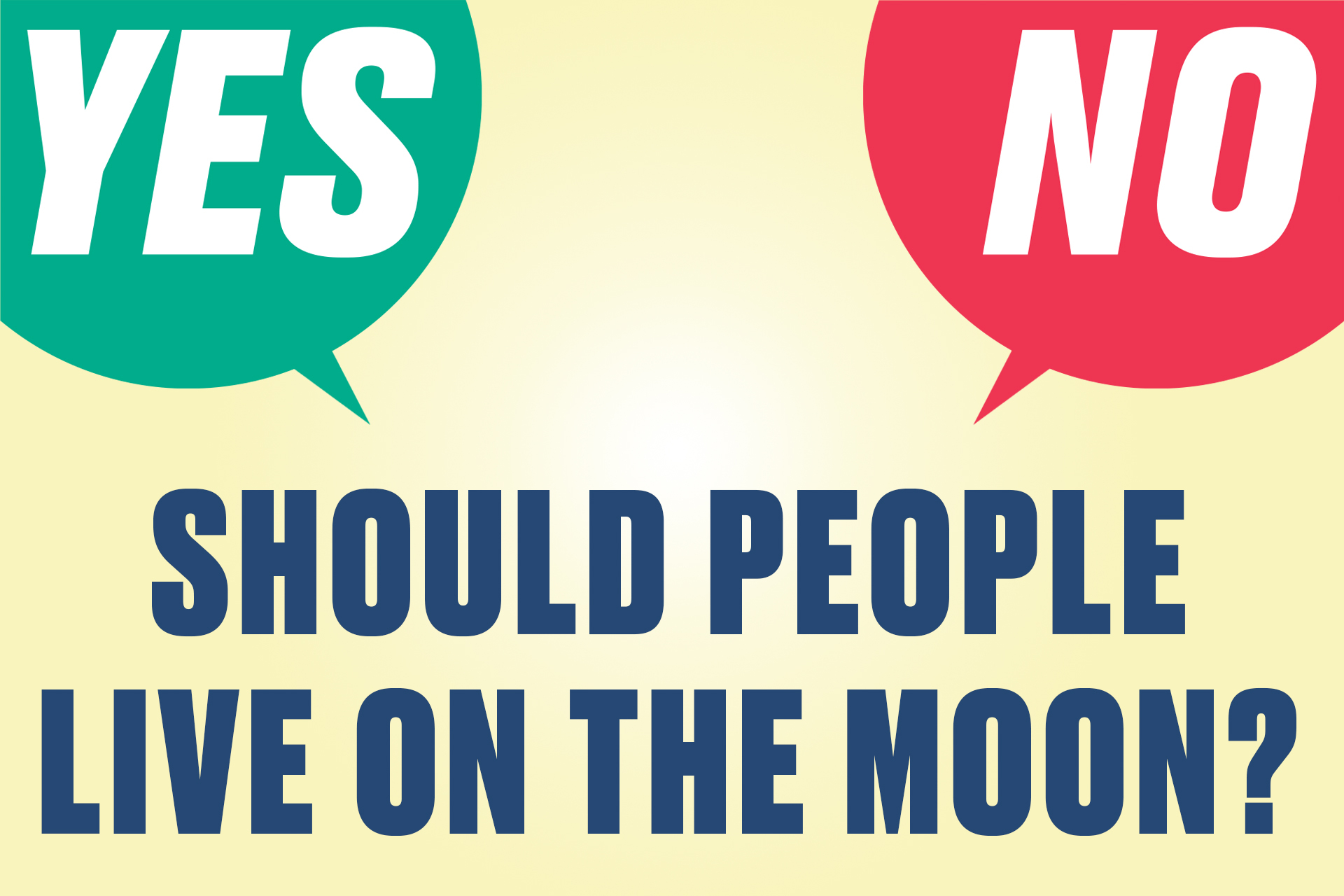 Should People Live on the Moon?